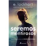 Seremos mentirosos