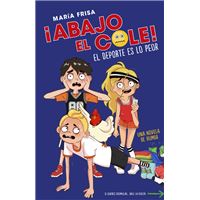 Abajo el Cole 2: El deporte es lo peor