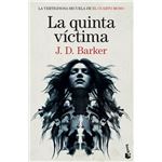 La quinta víctima