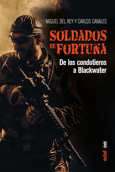 Libro Soldados De fortuna carlos canales torres español los condotieros blackwater tapa blanda fortunasoldados epub