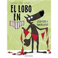 El lobo en calzoncillos 3: ¡Elásticos y fantásticos!