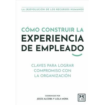 Como construir la experiencia de empleado