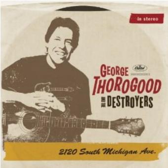 George Thorogood, George Thorogood, Thorogood, George & The Destroyers - 1