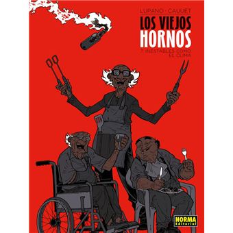 Los Viejos Hornos 7. Inestables Como El Clima