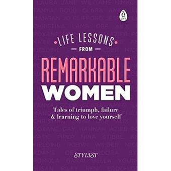 Life lessons from remarkable women
