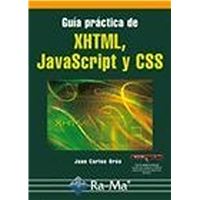 Guía práctica XHTML, JavaScript y CSS