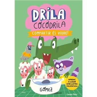 Drila Cocodrila 6. Compartir és viure