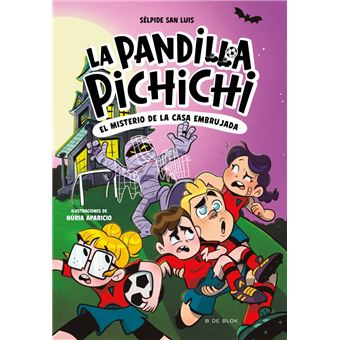 La Pandilla Pichichi 5 - El misterio de la casa embrujada