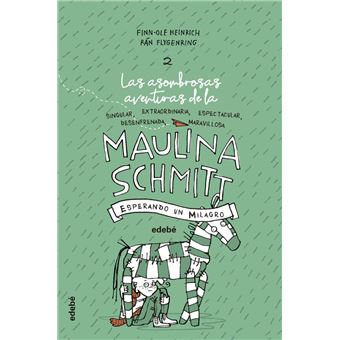 Esperando un milagro - Las aventuras de Maulina Schmitt 2