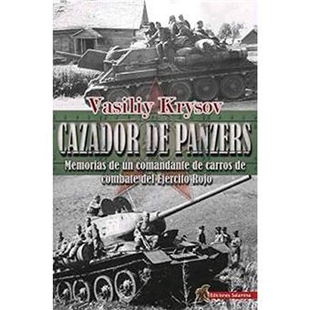Cazador de Panzers - Memorias de un comandante de carros de combate del Ejército Rojo - 1