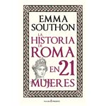 La Historia De Roma En 21 Mujeres