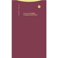 La Ilíada, o el poema de la fuerza