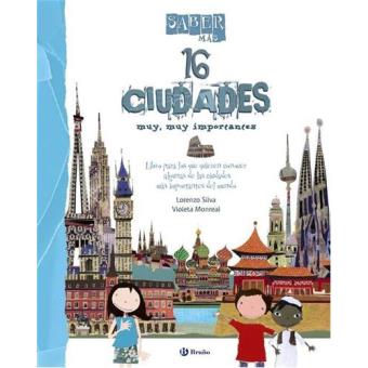 Saber más: 16 ciudades muy, muy importantes
