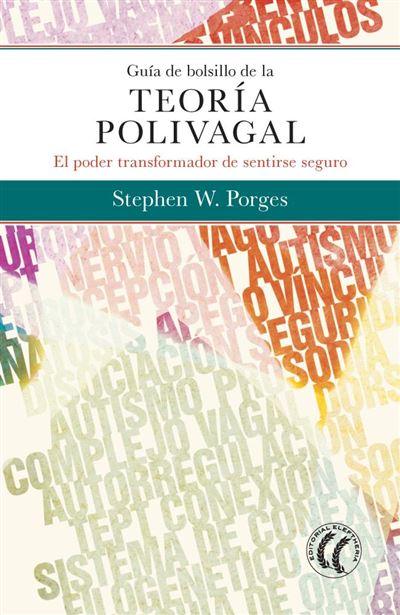 Libro De Bolsillo la teoría el poder transformador sentirse seguro tapa blanda polivagalguía epub