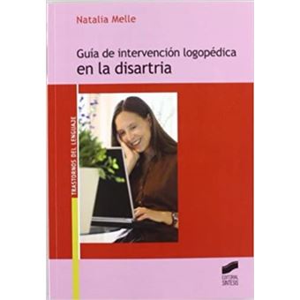Guía de intervención logopédica en la disartria - 1