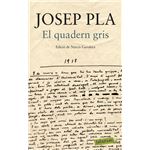 El quadern gris: Edició de Narcís Garolera