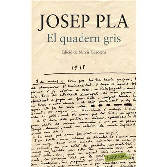 El quadern gris: Edició de Narcís Garolera