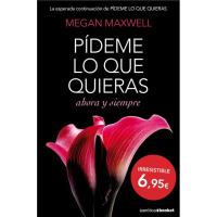Pídeme lo que quieras, ahora y siempre