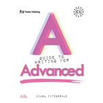 A Guide To Writing For Advanced