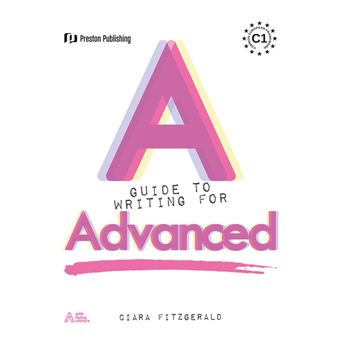 A Guide To Writing For Advanced