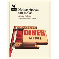 No Hay Epocas Tan Malas