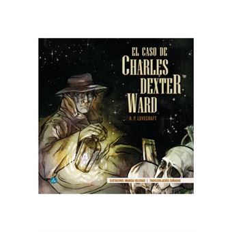 El Caso De Charles Dexter Ward