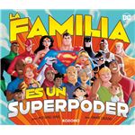 La Familia Es Un Superpoder