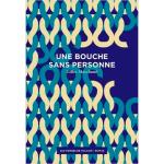 Une bouche sans personne-aux forges