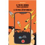 El fin del mundo (para los demás) - La última oportunidad