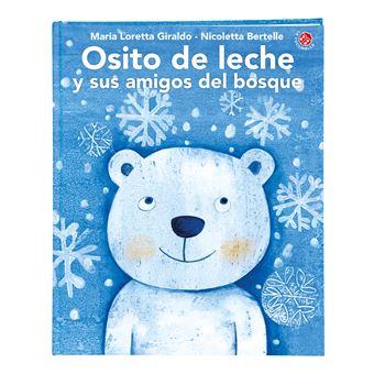 Osito De Leche Y Sus Amigos Del Bosque