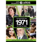 Si Naciste En 1971: De 1971 A 1988