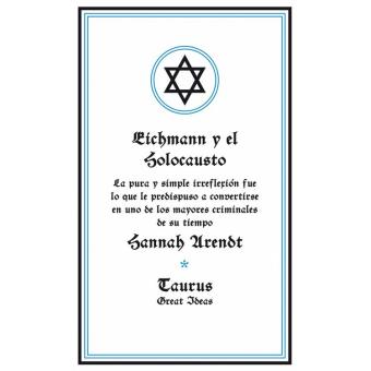 Eichmann y el Holocausto (Serie Great Ideas 14)