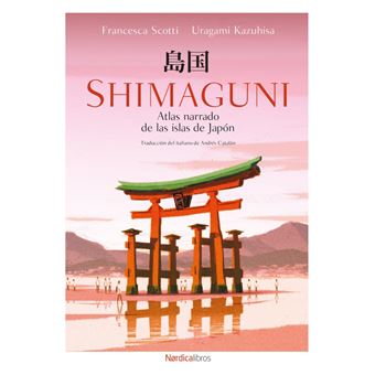 Shimaguni-Atlas Narrado De Las Islas De Japon