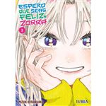 Espero que seas Feliz, Zorra 01