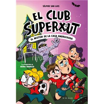El Club Superxut 5 - El misteri de la casa embruixada