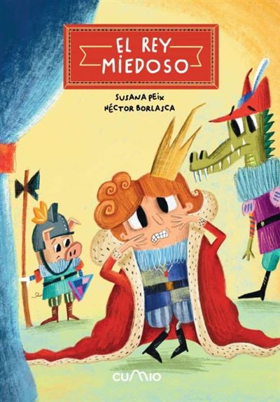 Cumio El Rey Miedoso