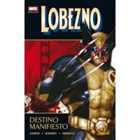 Lobezno 3. Destino manifiesto. Marvel Deluxe