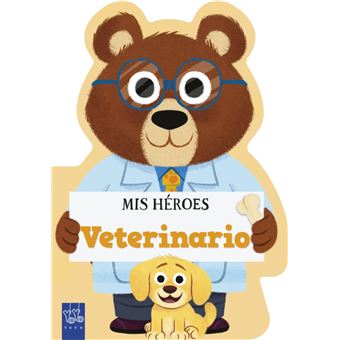 Mis héroes. Veterinario