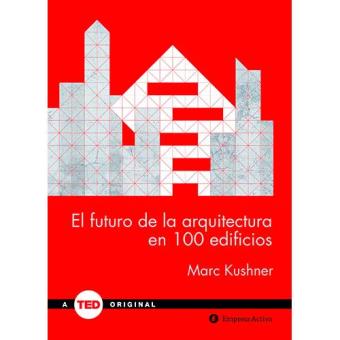 Futuro de la arquitectura en 100 ed