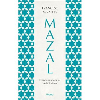 Mazal.El secreto ancestral de la fortuna
