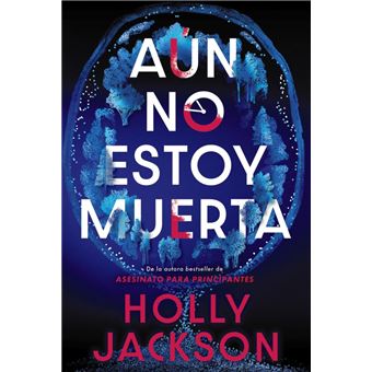 Aún no estoy muerta