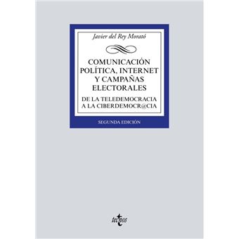 Comunicación política, Internet y campañas electorales: De la teledemocracia a la ciberdemocr@cia