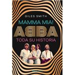 Mamma Mia-Abba Su Historia