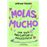 Molas mucho