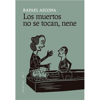 Los muertos no se tocan, nene - 1