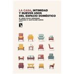 La Casa-Intimidad Y Nuevos Usos Del Espacio Domestico