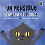 Un Monstruo Llamado Oscuridad