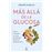Más allá de la glucosa