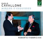 Cavallone: Miroirs D'Esquisses. Flute Works - CD