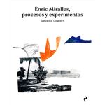 Enric Miralles. Procesos y experimentos